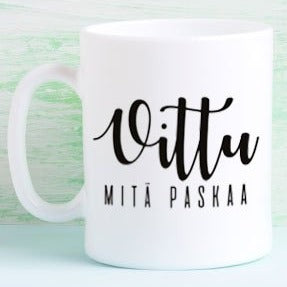 Kahvikuppi - Vittu mitä paskaa - valkoinen